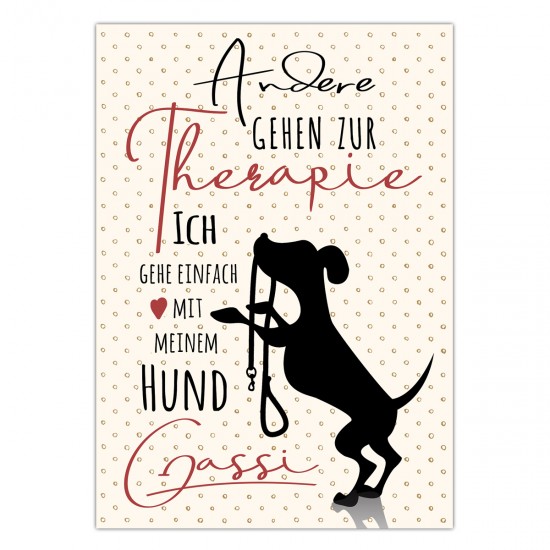 Postkarte -  Pfotenliebe ♥ "Andere gehen zur Therapie. Ich geh einfach mit meinem Hund Gassi.",  DIN A6, 14,8cm  x 10,5 cm