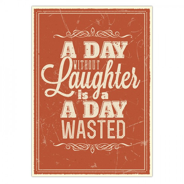 Postkarte "A day without laughter is a day wasted.", 10,5 x 14,8 cm