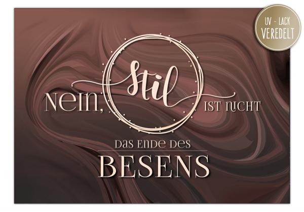 Postkarte mit Spruch "Nein, Stil ist nicht das Ende des Besens.",  14,8 x 10,5 cm