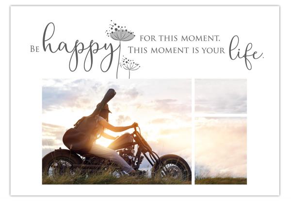 Postkarte "Be happy for this moment. This moment is your life.",  14,8 x 10,5 cm